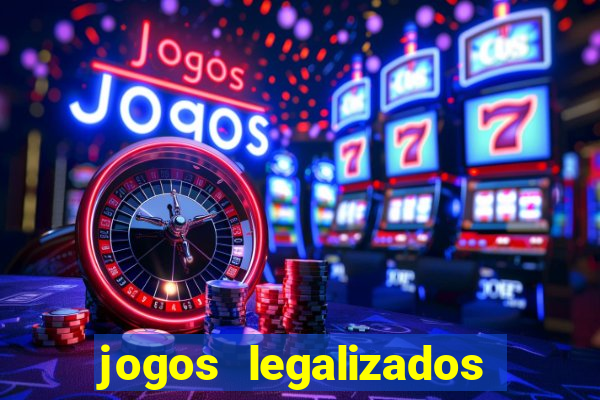 jogos legalizados no brasil